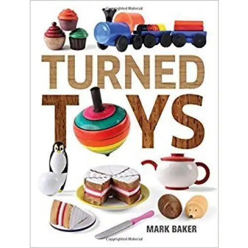 Turned Toys - Mark Baker CRAFT-BTTMB